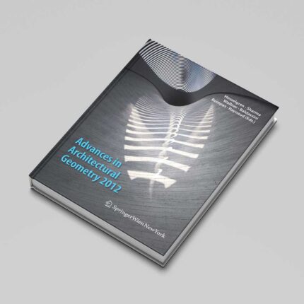 Advances in Architectural Geometry 2012