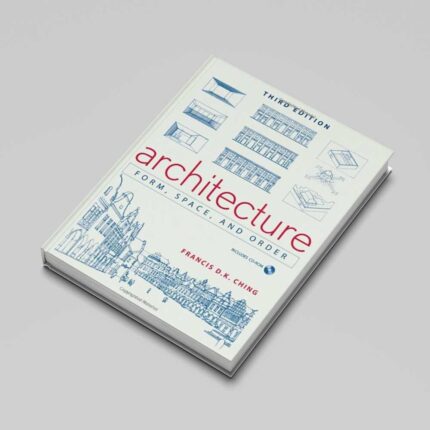 Architecture, Form, Space and Order