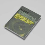 Basical Fundamentals Of Presentation Architectural Photography