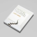 Critical Thinking: A User's Manual