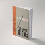 Drawing Ideas - A Hand-Drawn Approach for Better Design