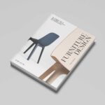 Furniture Design: An Introduction to Development, Materials and Manufacturing
