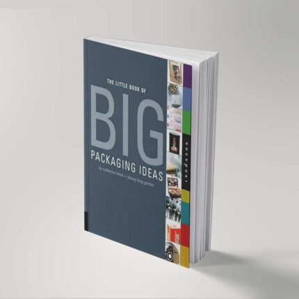Little Book of Big Packaging Ideas - Catharine Fishel , Stacey King Gordon - Mantesh